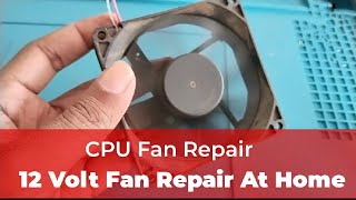 KHB Tech  CPU Fan Repair Kare  Inverter Fan Repair  12Volt Fan Repair  DC Fan Repair [upl. by Nidla]