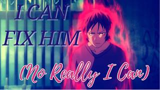 KAMV I Can Fix Him No Really I Can  Sarumi [upl. by Eirok]