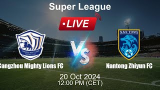 🔴 LIVE Cangzhou Mighty Lions FC vs Nantong Zhiyun FC  Football Live Score  Chinese Super League [upl. by Mclaughlin]