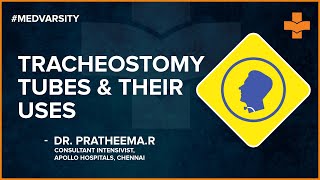 Types of Tracheostomy Tubes and their Use  Medvarsity [upl. by Neelyhtak]