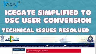 IceGate Simplified to DSC User Registration Process  Please Check Your Credentials Error on IceGate [upl. by Brandtr]