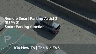 Remote Smart Parking Assist RSPA 2 Smart Parking function l The Kia EV5 [upl. by Annoynek985]