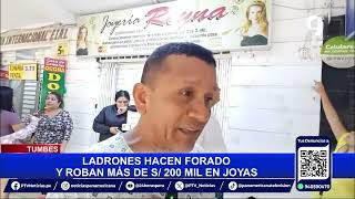 Tumbes delincuentes hacen forado y roban S 200 mil en joyas [upl. by Ahselak]