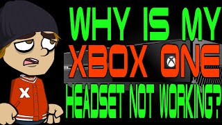 Why is My Xbox One Headset Not Working [upl. by Garvey37]