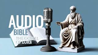 THE GOSPEL OF LUKE  AUDIO BIBLE  THE WORD OF GOD audiobible [upl. by Amaris]