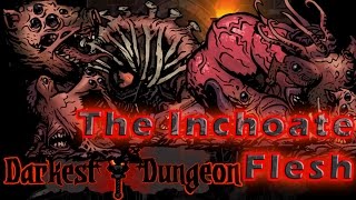 7 Darkest Dungeon Gameplay Guide  Kill the Inchoate Flesh  PC Full Game Early Access Review [upl. by Yatnuahc]