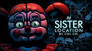 FNAFSFM  At Sister Location by ChichiAi [upl. by Alaek535]