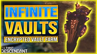 INFINITE ENCRYPTED VAULT FARM  DO THIS NOW  The First Descendant Encrypted Vaults [upl. by Tanner]