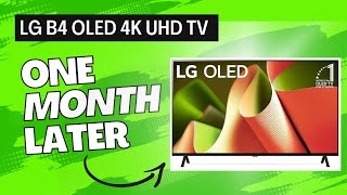 LG B4 OLED 4K UHD TV 1 MONTH LATER TV REVIEW [upl. by Hanforrd]