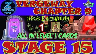 Verge Guardians Chapter 9 Stage 15 All Level 1 Cards  Lords Mobile Vergeway Chapter 9 Stage 15 [upl. by Mcfarland]