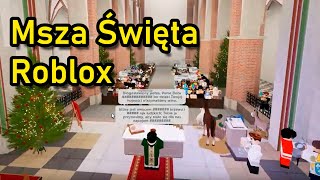 Msza Święta ROBLOX 12012023 całość [upl. by Ivan181]