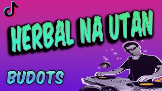 HERBAL NA UTAN Rapapam pam pam Budots  Remix [upl. by Berthold698]