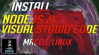 Installing Nodejs and Visual Studio Code on MacOS or Linux [upl. by Llegna]