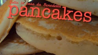 PANCAKES FATTI IN CASA DA BENEDETTA [upl. by Kaleb720]