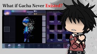 What If Gacha Didn’t Exist ⚠️ [upl. by Naehgem252]