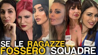 SE LE RAGAZZE FOSSERO SQUADRE [upl. by Young]