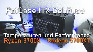 PatCase ITX AMD Ryzen 3700X und Radeon 5700XT Performance und Temperaturen [upl. by Os]