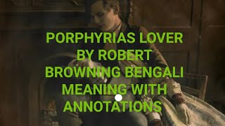 Porphyrias Lover by Robert Browning Bengali meaning CBSE ICSE semester VU Surajit The Translator [upl. by Loggins780]