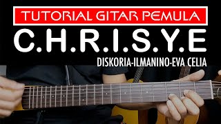 Diskoria Laleilmanino Eva Celia  CHRISYE Tutorial gitar pemulagampang [upl. by Adhern]