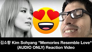 소향 Sohyang quotMemories Resemble Lovequot AUDIO ONLY Reaction Video Sohyang 소향 김소향 [upl. by Ambie29]