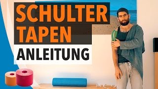 SCHULTER TAPEN  STABILISIEREN  Kinesiologie Tape Anleitung für Schulter [upl. by Assillem130]