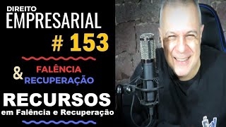 Direito Empresarial  Aula 153  Recursos em Falências e Recuperações [upl. by Snilloc]