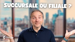 Faire le BON choix entre SUCCURSALE et FILIALE ✅ [upl. by Ettenej]