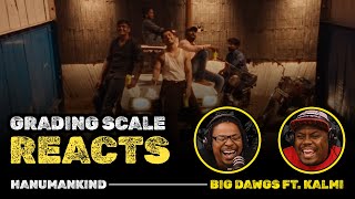 Hanumankind  Big Dawgs ft Kalmi  Grading Scale Reacts [upl. by Lunneta145]