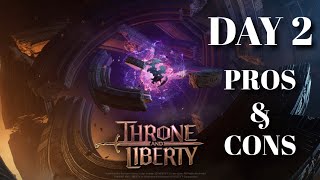 Throne and Liberty Gameplay Pros amp Cons DAY 2 Ep 2 [upl. by Nonac]