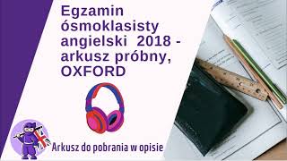 Egzamin Ósmoklasisty Angielski 2018 Arkusz Próbny OXFORD Nagranie do zadań 14 [upl. by Anifesoj]