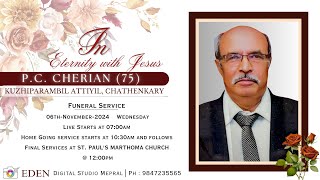 Funeral Service  PC CHERIAN 75  KUZHIPARAMBIL ATTIYIL CHATHENKARY [upl. by Omocaig]