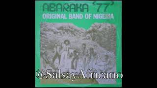 Abaraka 77 Original Band Of Nigeria  Egbula Nwannegi El abanico [upl. by Fablan500]