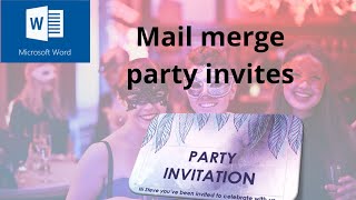 How to Mail merge a party invite using Microsoft Word [upl. by Rfinnej981]