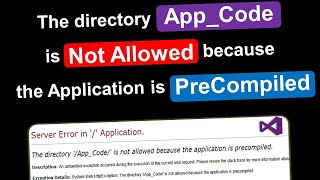 The directory App Code is not allowed because the application is precompiled  Publish Error [upl. by Aip975]