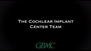 GBMC Cochlear Implant Center  Get to know us [upl. by Louisa488]