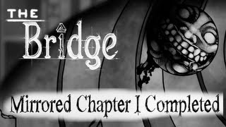 The Bridge Walkthrough Chapter 1 MIRRORED PC The Loft Library Menace Courtyard Spiral Nook [upl. by Boothman]