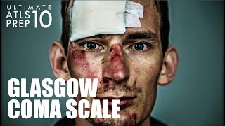 Ultimate ATLS 10 Glasgow Coma Scale GCS and Head Trauma [upl. by Jacenta]