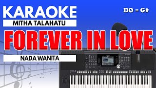 Karaoke  Forever In Love  Mitha Talahatu  Nada Wanita [upl. by Nena]