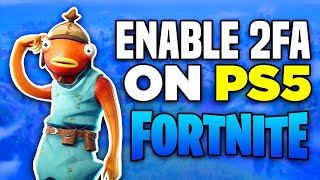 How to Enable 2FA on Fortnite for PS4  PS5 2024  Full Guide [upl. by Rosenblum351]