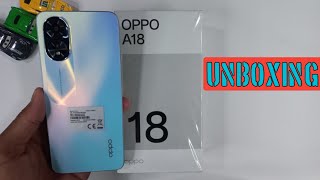 Oppo A18  Unboxing  5000Mah Battery  Hands On Design  Glowing Blue Colour  First Impression [upl. by Graner]