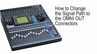 YAMAHA 01V96  How to Change the Signal Path to the OMNI OUT Connectors [upl. by Cynth]