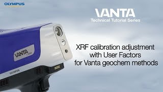 Vanta™ Technical Tutorial Series  XRF Calibration Adjustment with User Factors [upl. by Yvan]