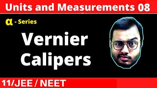 Units and Measurements 08  Vernier Calipers  Best Concepts with Basic to Advance Questions [upl. by Galliett]