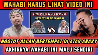 DEBAT ASWAJA VS WAHABI ‼️ Kiyai Idrus Ramli permalukan Wahabi yg meyakini Allah bertempat [upl. by Nnylsor]