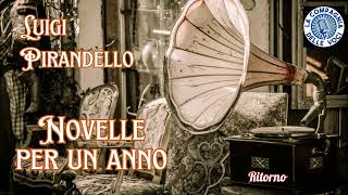 Luigi Pirandello Novelle per un anno Ritorno [upl. by Forelli933]