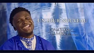 Jonathan C Gambela  Un jour nouveau clip officiel [upl. by Eisnyl]