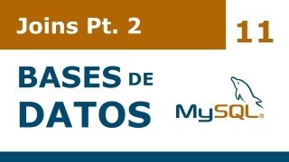 Curso Bases de Datos en MySQL  11 Joins 22 [upl. by Preciosa]