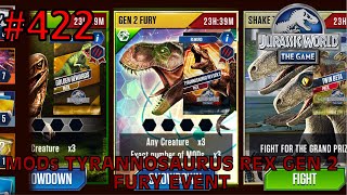 Jurassic World The Game  EP 422  MODs Tyrannosaurus Rex Gen 2 Fury Event [upl. by Adehsar591]