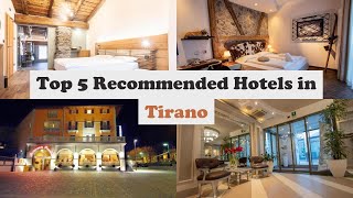 Top 5 Recommended Hotels In Tirano  Best Hotels In Tirano [upl. by Glyn]