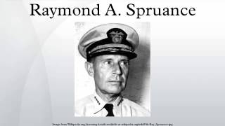 Raymond A Spruance [upl. by Danaher]